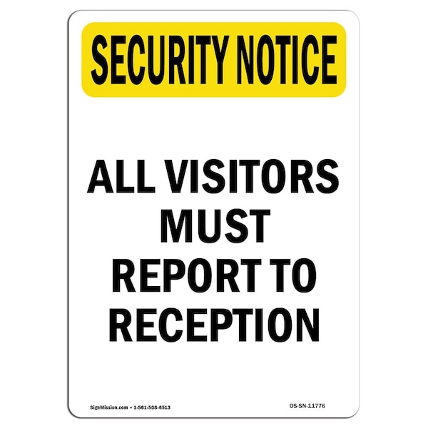 OSHA Security Sign, 5" Height, Visitors Must Report To Reception, Portrait, 10PK